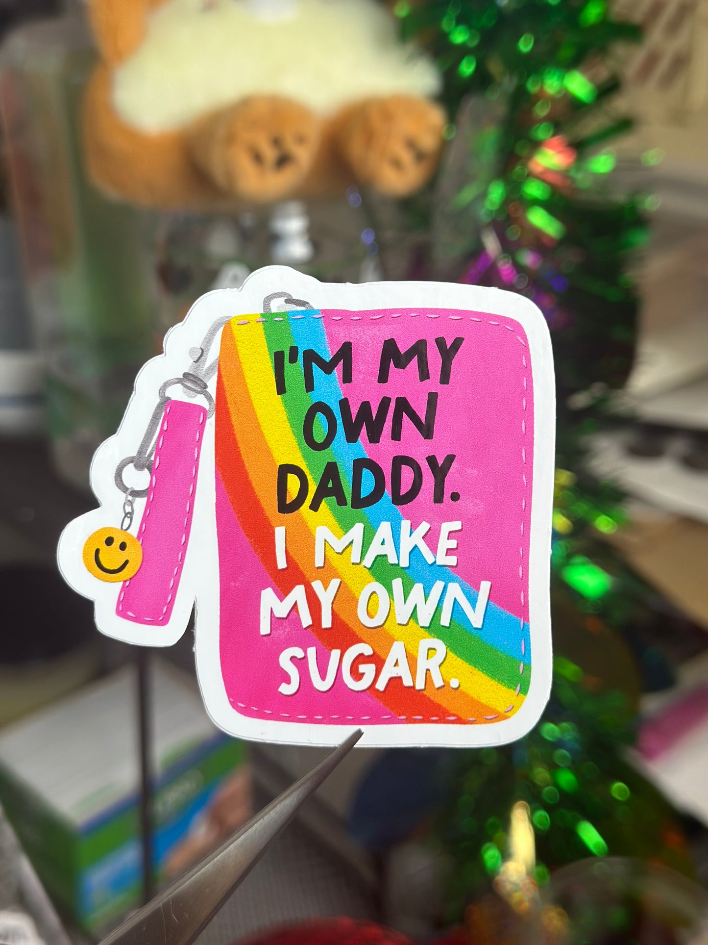 I'm my own daddy. I make my own sugar.