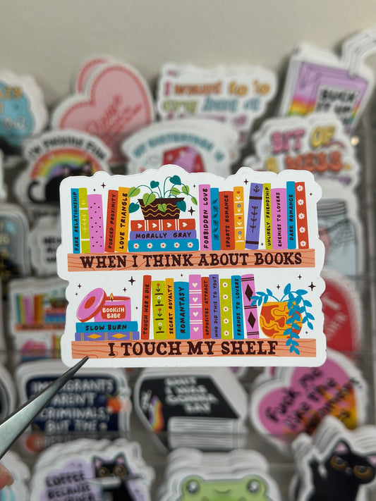 When I think about books, I touch my shelf