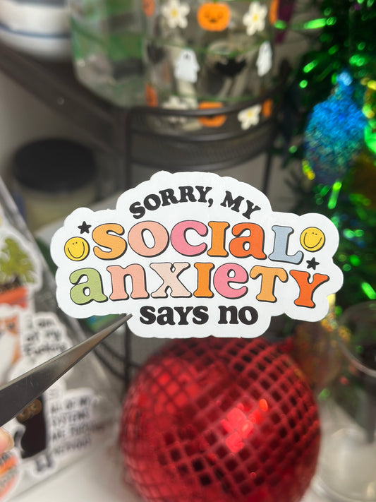 My Social Anxiety Says No