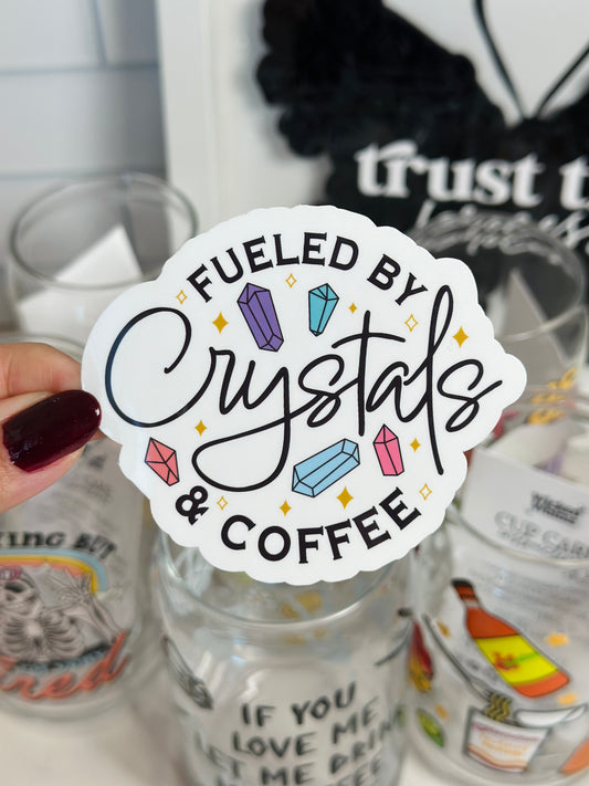 Fueled by Crystals & Coffee