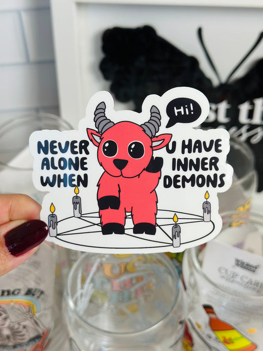 Never Alone When You Have Inner Demons