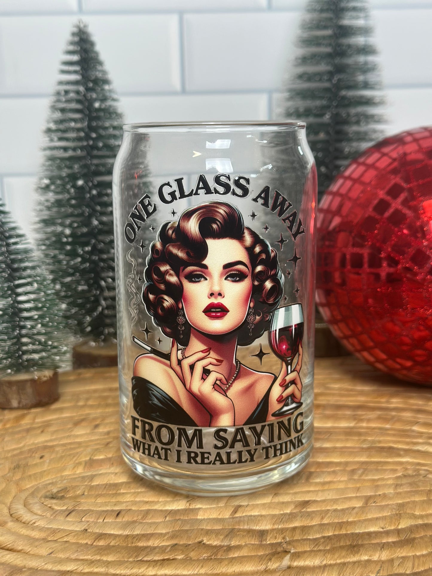 One Glass Away From Saying What I Really Want